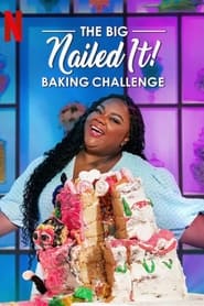 The Big Nailed It Baking Challenge izle 