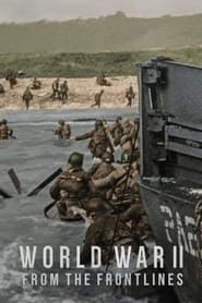 II. Dünya Savaşı: Ön Cepheden izle 
